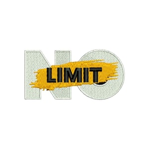May include: Embroidered patch with the words "NO LIMIT" in black text over a yellow brushstroke design. The letters "N" and "O" are in a light gray, textured font, and the word "LIMIT" is in a bold, black font.