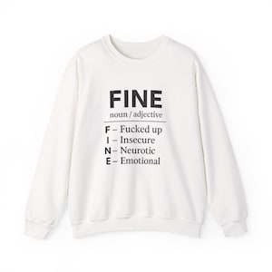 Funny FINE Definition Sweater, Comfy Sweatshirts, Humorous Crewneck, Sarcastic Pullover, Cozy Sweatshirt, Hilarious Top