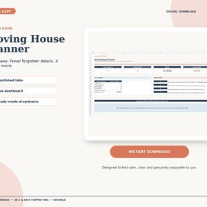 May include: A digital Moving House Planner Excel workbook featuring a live dashboard with five tabs, ready-made dropdowns, and budget tracking. The interface displays text including Calm & Kept, Moving House Planner, and Instant Download in a clean layout.