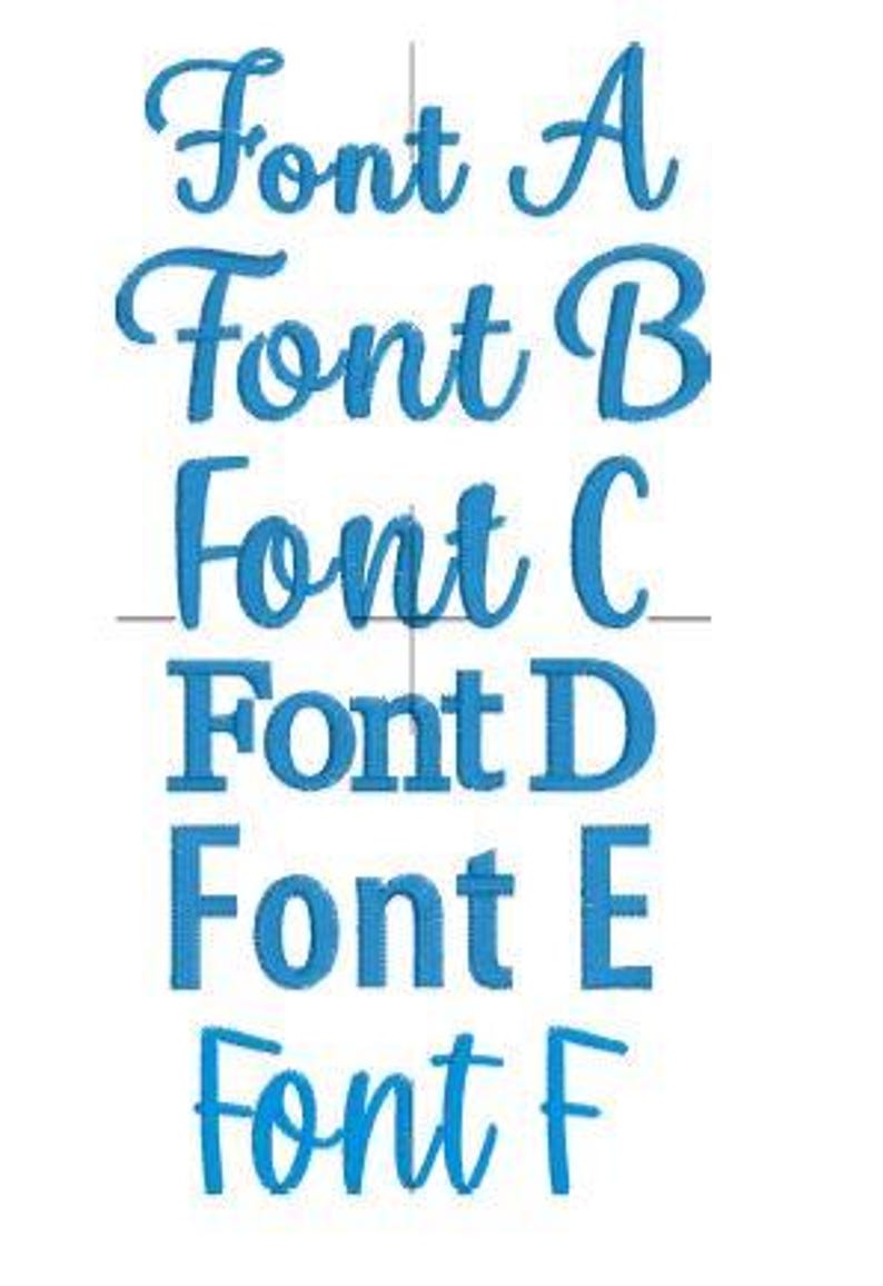 May include: A white background displays six different blue fonts labeled A through F. Font A, B, C, and F are cursive. Font D and E are block letters. The fonts are arranged vertically, with a horizontal line separating Font C and D.