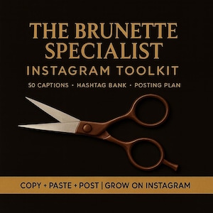 Brunette Specialist Instagram Toolkit: Salon Captions & Hashtags (Digital Download