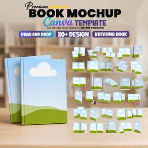 May include: A digital book mockup Canva template featuring the text Premium BOOK MOCKUP Canva TEMPLATE, FULL EDITABLE, EASY TEMPLATE, INSTANT DOWNLOAD, DRAG AND DROP, 30+ DESIGN, and ROTATING BOOK. It displays various book cover angles and layouts.