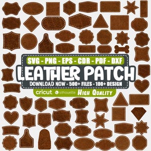 May include: A collection of brown leather patches in various shapes, including rectangles, ovals, and stars, with white stitching. The image includes text that reads "LEATHER PATCH" and "DOWNLOAD NOW - 500+ FILES - 100+ DESIGN".