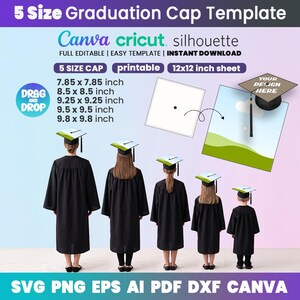 May include: A digital template for graduation caps, featuring five sizes: 7.85 x 7.85 inches, 8.5 x 8.5 inches, 9.25 x 9.25 inches, 9.5 x 9.5 inches, and 9.8 x 9.8 inches. The design includes a graduation cap illustration and the text "Canva cricut silhouette".