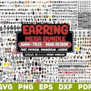 May include: A digital earring design bundle with a wide selection of styles. The image displays the text "EARRING MEGA BUNDLE" with "6000+ FILES - 3000 DESIGN" and "FREE PHYSICAL COMMERCIAL LICENSE". Available for instant download in SVG, PNG, EPS, DXF, and PDF formats.
