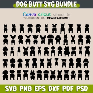 May include: A collection of black dog butt silhouettes in various breeds and styles. The image includes text that reads "DOG BUTT SVG BUNDLE" and "Canva cricut silhouette YOUR DESIGN HERE | DOWNLOAD NOW!" at the top. The bottom of the image includes the text "SVG PNG EPS DXF PDF PSD".