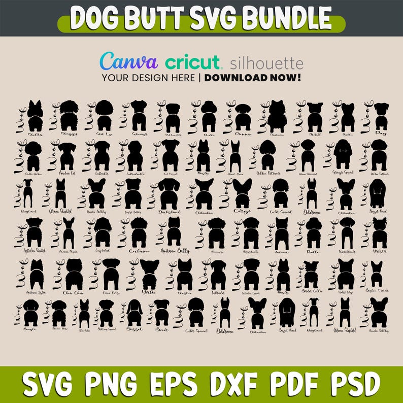 May include: A digital download graphic bundle featuring various dog butt silhouettes. The black silhouettes are arranged in rows and columns, with the word "Woof" above each dog. The text "DOG BUTT SVG BUNDLE" is at the top, with "SVG PNG EPS DXF PDF PSD" at the bottom.