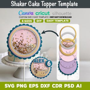 May include: A shaker cake topper template with the text "Shaker Cake Topper Template". The design includes a round topper with a pink interior filled with star-shaped confetti, and the text "ALEX 6 HAPPY BIRTHDAY".