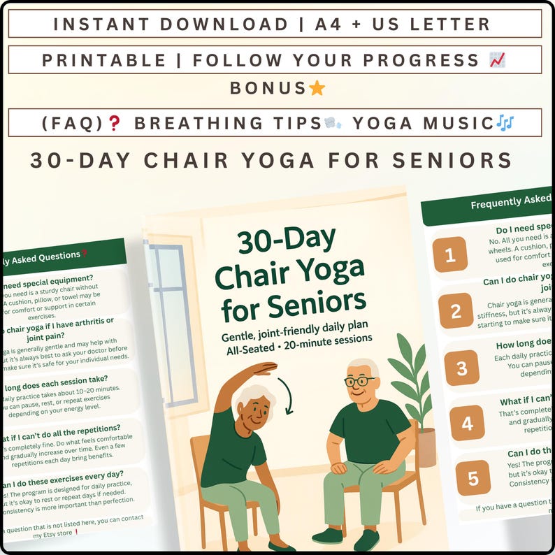 May include: A printable guide for 30-Day Chair Yoga for Seniors. The image features two seniors demonstrating yoga poses, with text including "Gentle, joint-friendly daily plan" and "All-Seated 20-minute sessions." Additional text includes FAQs and bonus content.