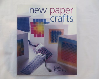 New Paper Crafts, Marie Browning, paper, paper crafts, book