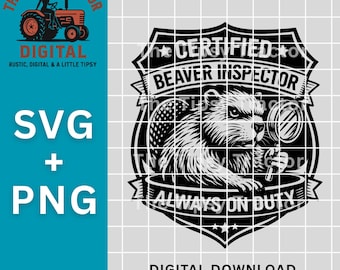 Certified Beaver Inspector – Always On Duty | Funny Black & White PNG SVG Design