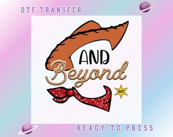 And Beyond Woody Toy Story Sheriff Cowboy Hat and Bandana  Ready to Press, Disney Toy Story Inspired DTF Transfer, Disneyland Trip DTF Print