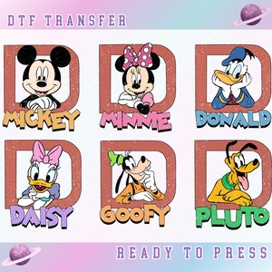 May include: DTF Transfer featuring six Disney characters: Mickey, Minnie, Donald, Daisy, Goofy, and Pluto. Each character is inside a red-framed letter "D" with their name below. The words "DTF TRANSFER" and "READY TO PRESS" are at the top and bottom.