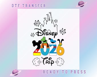 Family Vacation 2026 Ready To Press, Disney Family Trip DTF Transfer, Disneyland Vacay Mode DTF Print, Disneyworld Dtf, Family Squad 2026