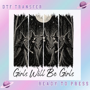 Vintage Girls Will Be Girls Witch DTF Transfer, Retro Funny Witch Halloween Heat Transfer, Halloween Women DTF, Witch Direct to Film