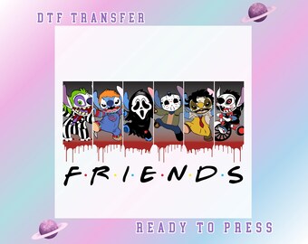 May include: A DTF transfer featuring cartoon characters styled as horror movie icons. The word "FRIENDS" is written in the style of the TV show logo, with a blood splatter effect. The text "READY TO PRESS" is also included.