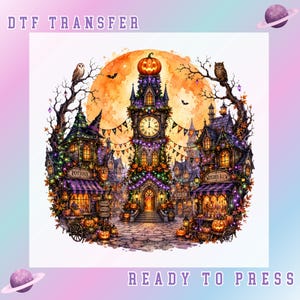 May include: A DTF transfer ready to press featuring a Halloween-themed village scene with a central clock tower topped by a jack-o'-lantern, surrounded by shops labeled Potions and Witches Brew, owls, bare trees, and a large orange moon.