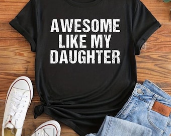 Awesome Like My Daughter SVG PNG | Proud Dad Quote Shirt Design | Father Gift Digital Download