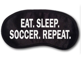 Eat Sleep SOCCER Repeat Embroidered Eye Mask - favorite on pinterest tumblr instagram polyvore