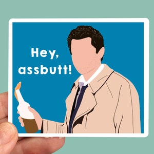 Castiel "Hey, assbutt" Quote Water-resistant Sticker