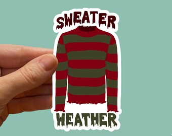 Horror movie The Nightmare on Elm Street Freddy Krueger “Sweater Weather" Water-resistant Sticker