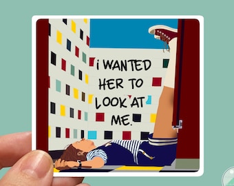 Horror show Robin Buckley “I wanted her to look at me." Quote Water-resistant Sticker