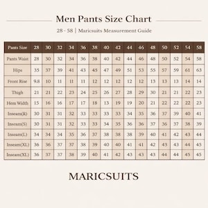 May include: Men's pants size chart from Maricsuits, displaying measurements for waist, hips, front rise, thigh, hem width, and inseam lengths (R, S, L, XL). Sizes range from 28 to 58.