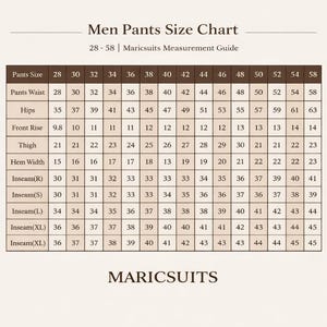 May include: A brown and white pants size chart titled Men Pants Size Chart 28-58 | Maricsuits Measurement Guide. The table lists measurements for pants size, waist, hips, front rise, thigh, hem width, and various inseam lengths in inches.