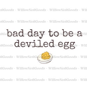 Bad Day to be a Deviled Egg Printable File Digital, Funny Thanksgiving Dinner Png, Sarcastic Friendsgiving Png, Food Humor Png