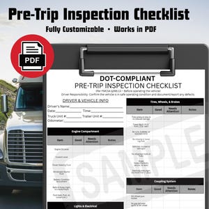 May include: A pre-trip inspection checklist for commercial vehicles. The document is DOT-compliant and fully customizable, available in PDF format. It includes sections for driver and vehicle information, tires, wheels, brakes, engine compartment, lights, electrical, coupling system, and cargo.