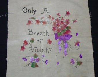 Vintage/Antique Motto Victorian Pillow Top to Finish Embroidery "Only a Breath of Violets"