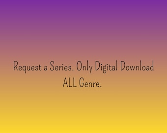 Anfrage für Ihre Lieblings-Serie | Alle Arten | Digitaler Download |
