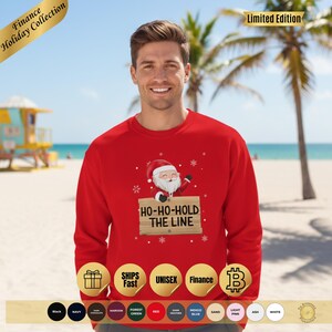 Sweatshirt "HO-HO-HOLD The Line" Unisex Hoodie | Finance Investor Gift | Financial Humor | Funny Christmas Apparel 2025 Perfect Gift.