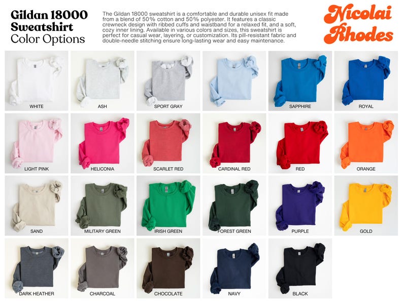 May include: A selection of Gildan 18000 sweatshirts in a range of colours, such as white, ash, sport grey, sapphire, royal, light pink, and others. The image features the text "Gildan 18000 Sweatshirt Color Options" and the brand name "Nicolai Rhodes."
