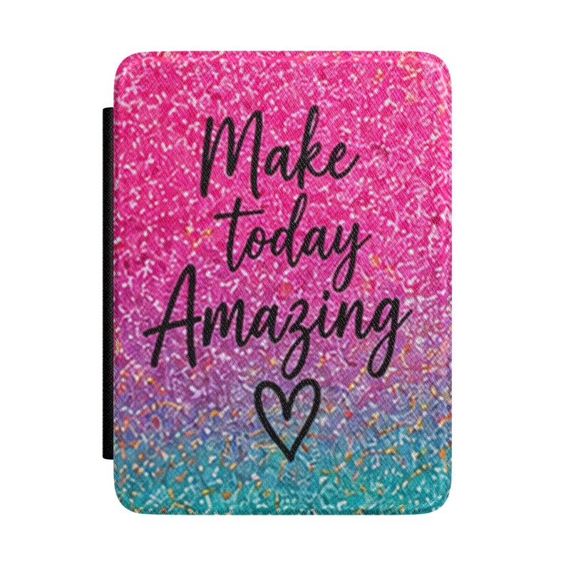 Funda para Kindle rosa turquesa con purpurina / Letra "Make Today Amazing" (Paperwhite) imagen 1