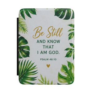 Be Still and Know Psalm 46:10 Kindle Case | Tropical Leaves Scripture Cover