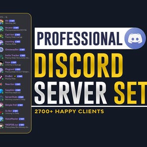 May include: A digital graphic displaying a Discord server interface with channel lists and bot statuses on the left. The text reads PROFESSIONAL DISCORD SERVER SETUP and 2700+ HAPPY CLIENTS in bold yellow and white lettering against a dark background.