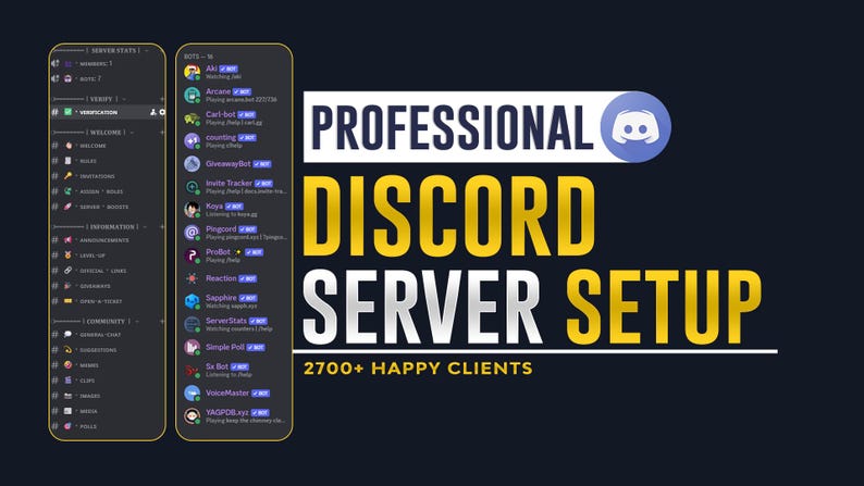 May include: A digital graphic displaying a Discord server interface with channel lists and bot statuses on the left. The text reads PROFESSIONAL DISCORD SERVER SETUP and 2700+ HAPPY CLIENTS in bold yellow and white lettering against a dark background.