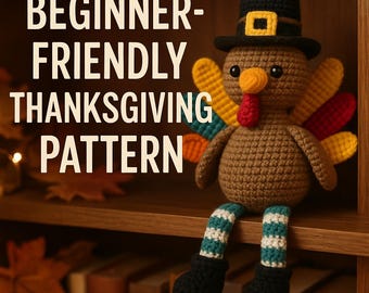 Thanksgiving Turkey Crochet Pattern • Amigurumi Shelf Sitter (PDF)
