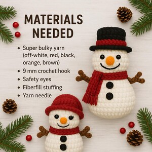 May include: Two crocheted snowmen with black top hats, red scarves, and carrot noses are displayed. The image includes text that reads "MATERIALS NEEDED" and lists yarn, a crochet hook, safety eyes, fiberfill stuffing, and a yarn needle.