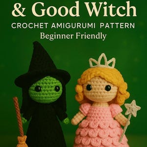 Pode incluir: Padrão de amigurumi de crochê com uma boneca de bruxa má e uma bruxa boa. A bruxa má é preta com um rosto verde e uma vassoura. A bruxa boa é rosa com uma coroa e uma varinha de estrela. Texto: "Wicked Witch & Good Witch".