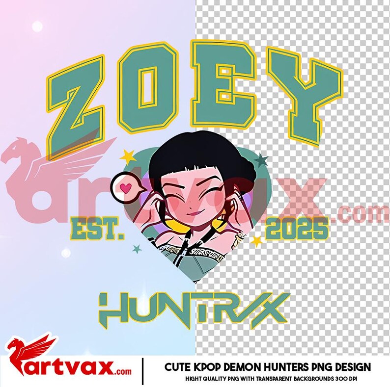 May include: A digital graphic featuring the name "ZOEY" in teal block letters with a gold outline. The image includes a cartoon illustration of a girl, a heart, stars, and the text "HUNTRIX" and "2025".