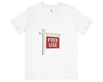 Free Use Cuckold Tee - Adult Unisex Shirt for the Hotwife