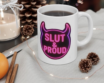 Slut & Proud Neon Devil Mug | Pink Neon Horns Coffee Cup | Kinky Pride Gift | Bold NSFW Statement Mug | Sexual Positivity Ceramic