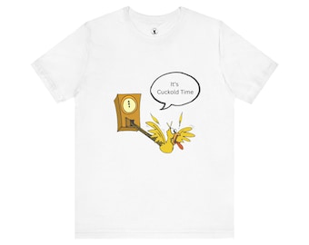 Its Cuckold Time Tee - Adult Unisex Edgy Humour for the Bold Swinger