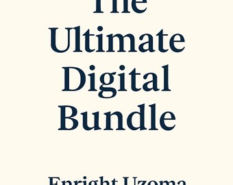 May include: Cream-colored background with the text "The Ultimate Digital Bundle" in a dark blue, bold font. Below, in a smaller, dark blue font, is the name "Enright Uzoma".