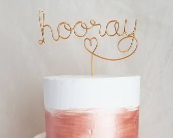 Hooray Wire Cake Topper - Rustic Cake Topper - Wire Cake Topper - Wedding Cake Topper - Rustic Chic - Copper Cake Topper - Gold Cake Topper