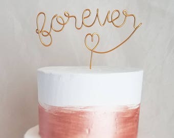 Forever Wire Cake Topper - Rustic Cake Topper - Wire Cake Topper - Wedding Cake Topper - Rustic Chic - Copper Cake Topper - Gold Cake Topper