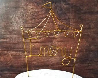 Circus Tent Cake Topper - Birthday Cake Topper - Wire Cake Topper - Carnival Cake Topper - Rustic Chic - Copper - Gold - Rose Gold - Bunting