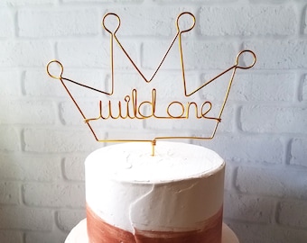 Wild One Cake Topper - Wire Cake Topper - Birthday Cake Topper - Crown Cake Topper - Rustic Chic - Where the Wild Things Are - King Prince